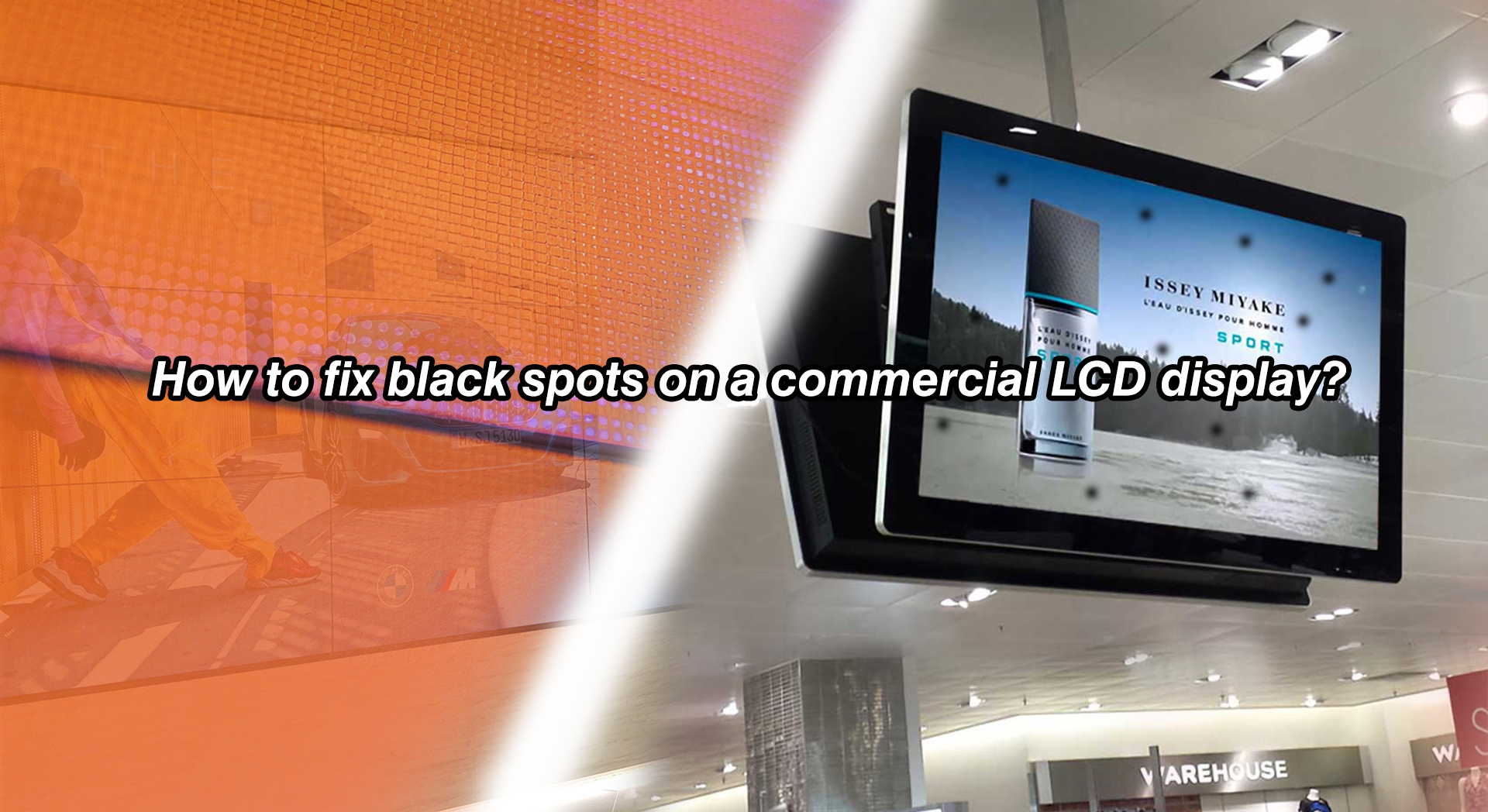 How to fix black spots on a commercial LCD display.jpg